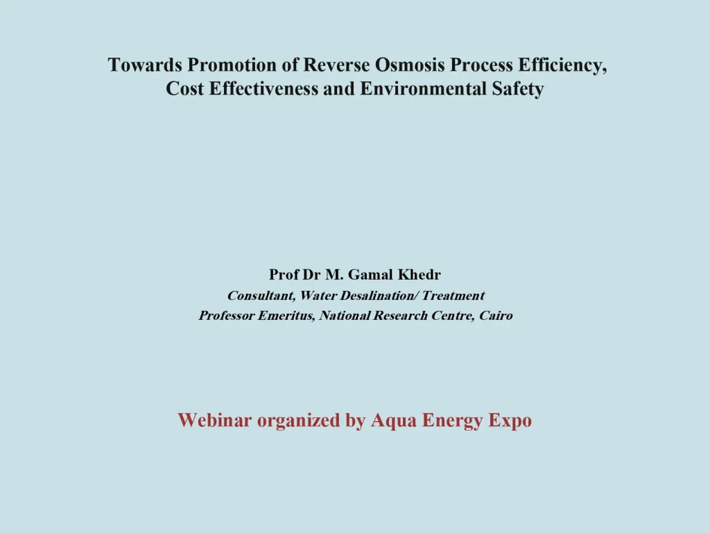 Towards Promotion of Reverse Osmosis Process Efficiency, Cost Effectiveness and Environmental Safety