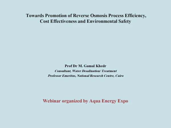 Towards Promotion of Reverse Osmosis Process Efficiency, Cost Effectiveness and Environmental Safety