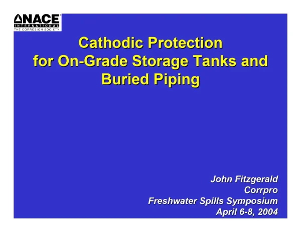 Cathodic Protection for On-Grade Storage Tanks and Buried Piping