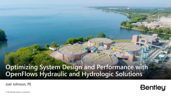 Optimizing System Design and Performance with OpenFlows Hydraulic and Hydrologic Solutions